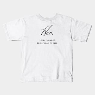 Her | Feminine Power | Typography Kids T-Shirt